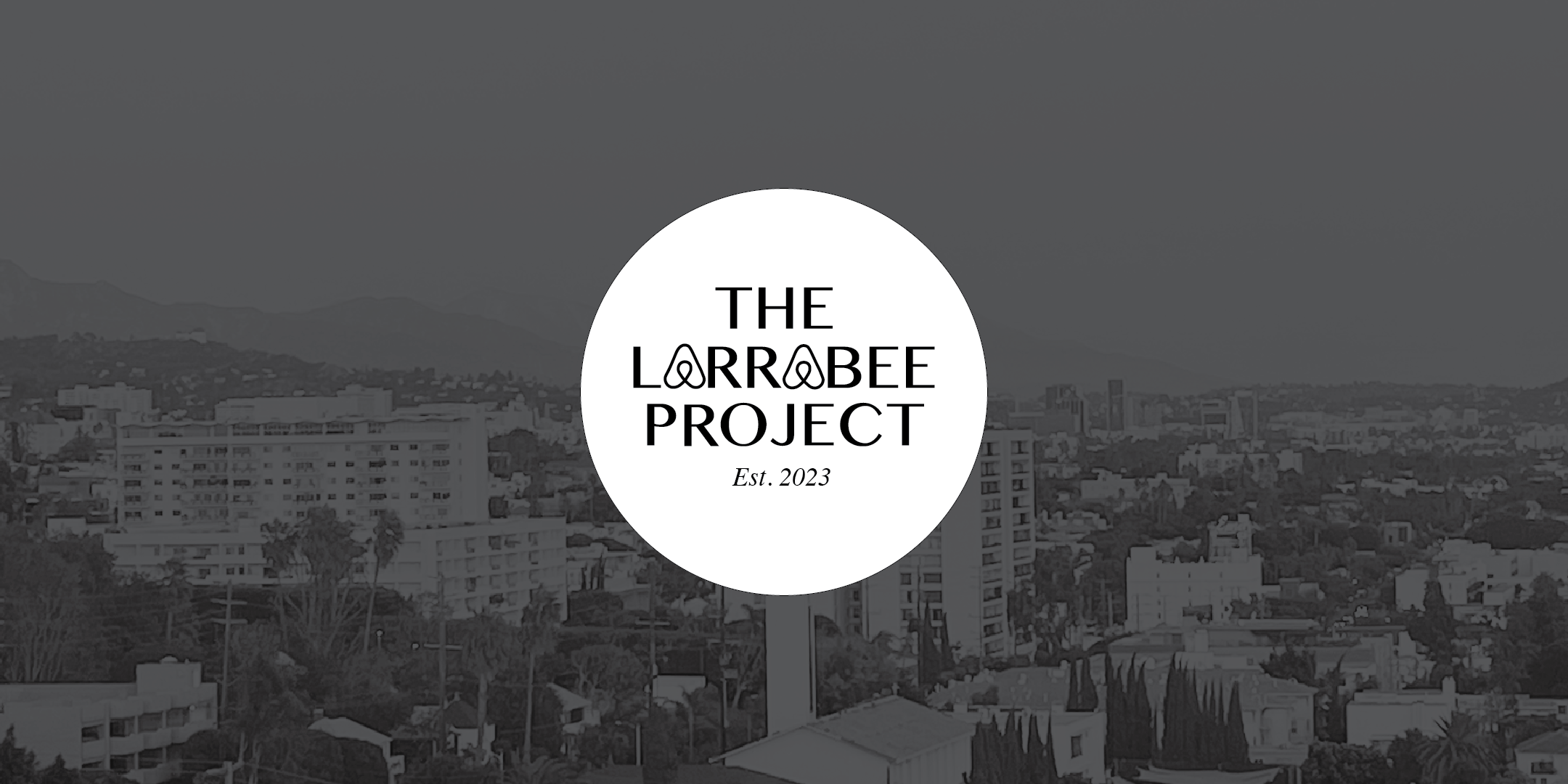 The Larrabee Project home page logo over background of city of West Hollywood